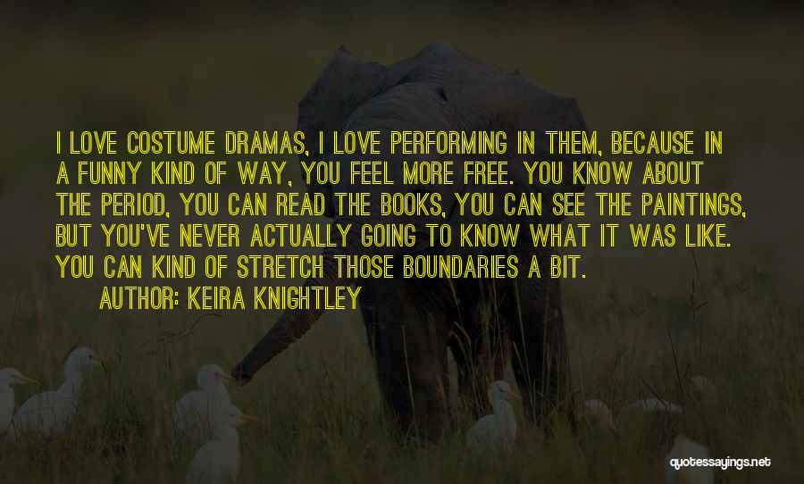 I Love Like Funny Quotes By Keira Knightley