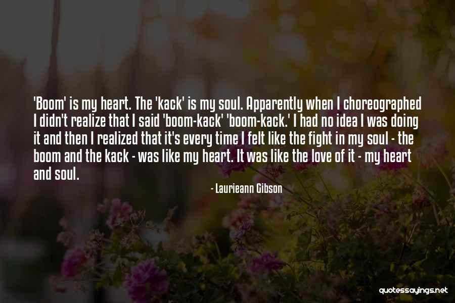 I Love Like Quotes By Laurieann Gibson