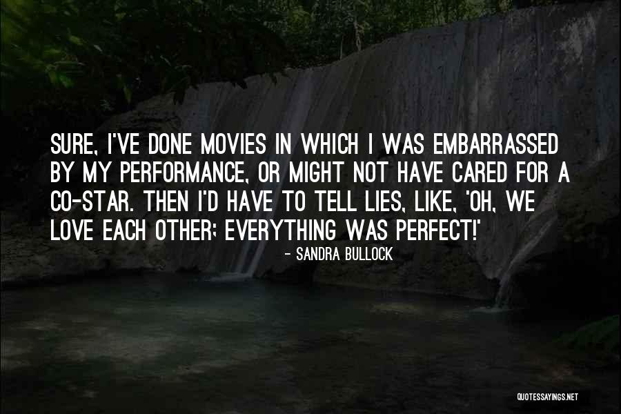 I Love Like Quotes By Sandra Bullock