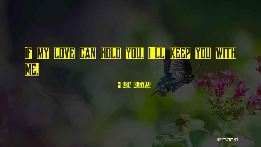 I Love Lisa Quotes By Lisa Kleypas