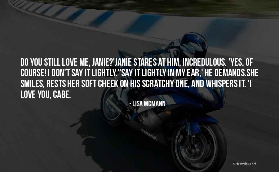 I Love Lisa Quotes By Lisa McMann I Love Lisa Quotes By Lisa McMann