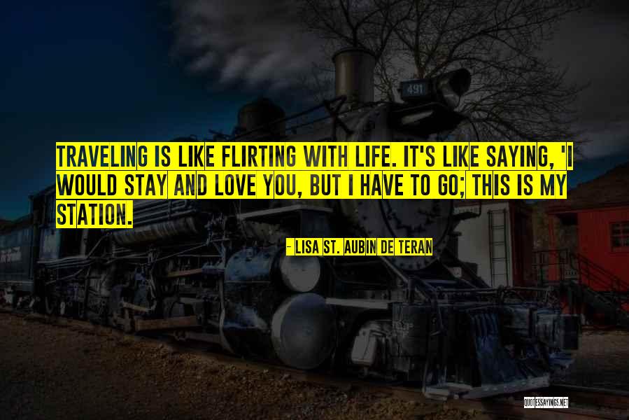 I Love Lisa Quotes By Lisa St. Aubin De Teran I Love Lisa Quotes By Lisa St. Aubin De Teran