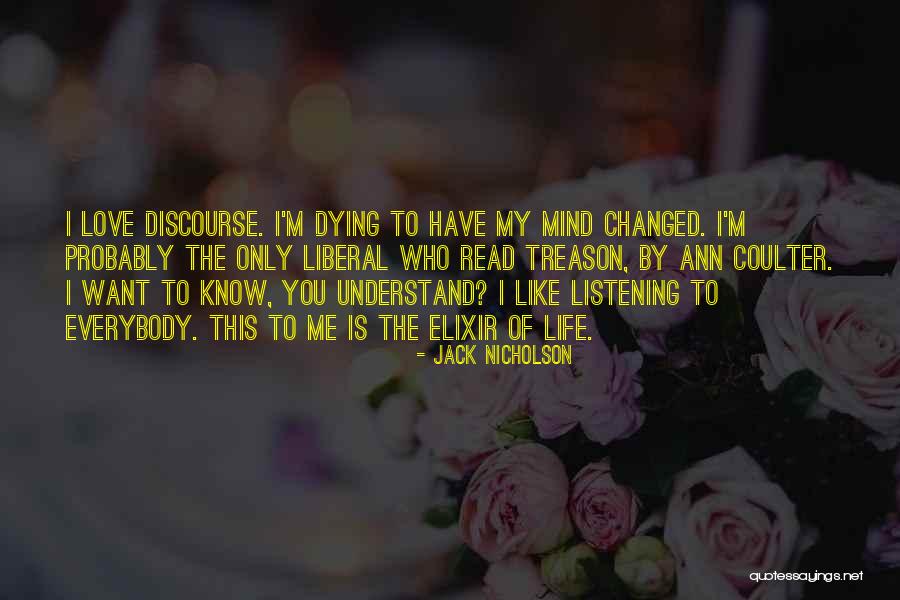 I Love Listening To You Quotes By Jack Nicholson I Love Listening To You Quotes By Jack Nicholson