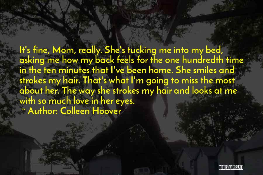 I Love Mom Quotes By Colleen Hoover