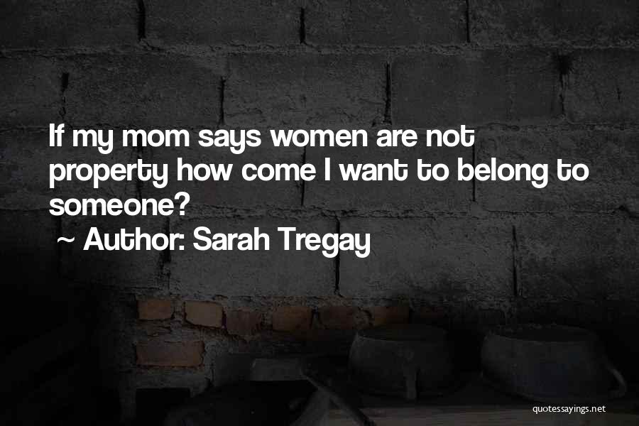 I Love Mom Quotes By Sarah Tregay