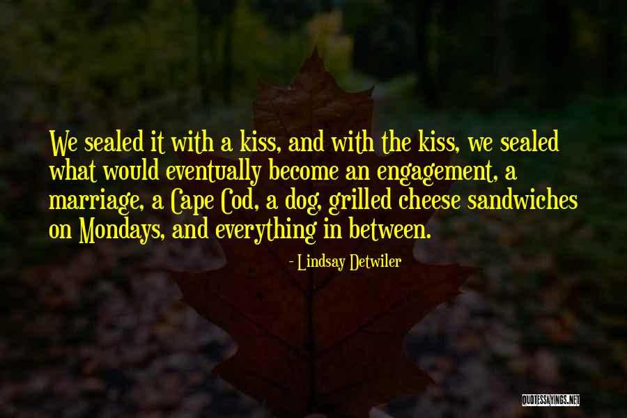 I Love Mondays Quotes By Lindsay Detwiler I Love Mondays Quotes By Lindsay Detwiler