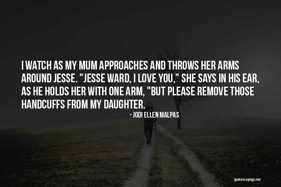 I Love Mum Quotes By Jodi Ellen Malpas I Love Mum Quotes By Jodi Ellen Malpas