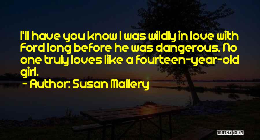 I Love My 2 Year Old Quotes By Susan Mallery