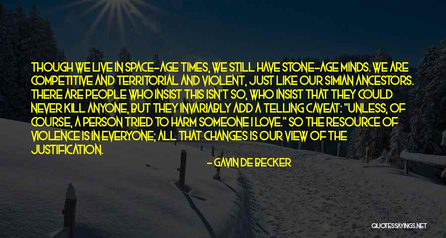 I Love My Ancestors Quotes By Gavin De Becker I Love My Ancestors Quotes By Gavin De Becker