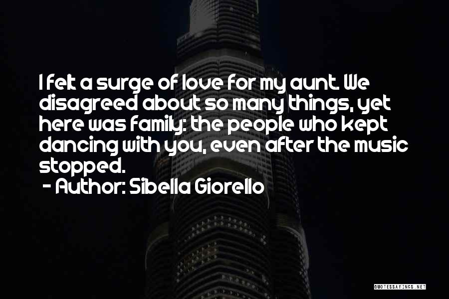I Love My Aunt Quotes By Sibella Giorello
