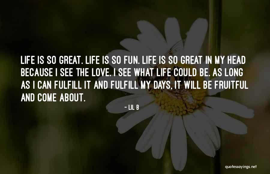 I Love My B.f Quotes By Lil B I Love My B.f Quotes By Lil B