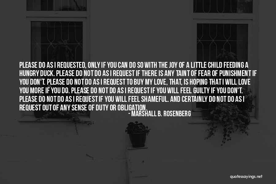 I Love My B.f Quotes By Marshall B. Rosenberg I Love My B.f Quotes By Marshall B. Rosenberg