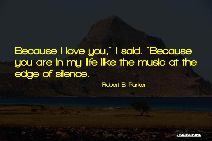 I Love My B.f Quotes By Robert B. Parker I Love My B.f Quotes By Robert B. Parker