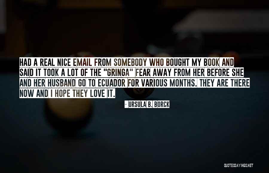 I Love My B.f Quotes By Ursula B. Borck I Love My B.f Quotes By Ursula B. Borck