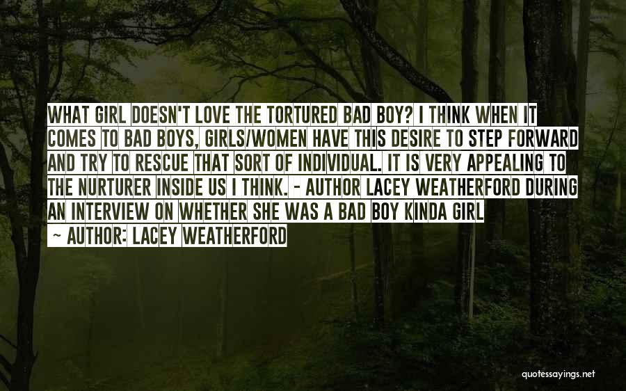 I Love My Bad Boy Quotes By Lacey Weatherford