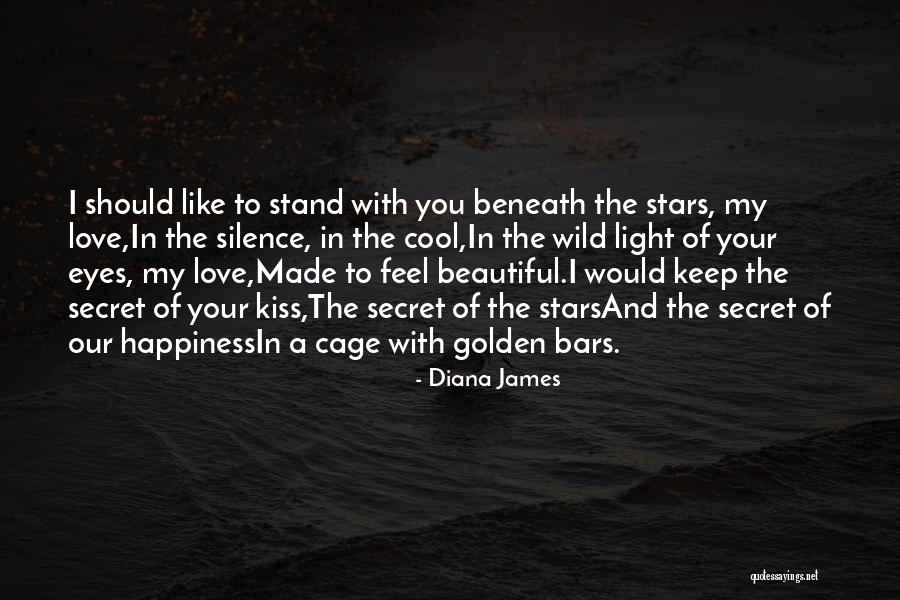 I Love My Beautiful Eyes Quotes By Diana James