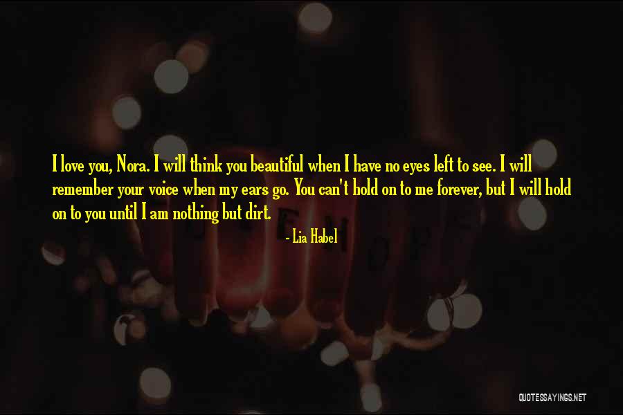 I Love My Beautiful Eyes Quotes By Lia Habel