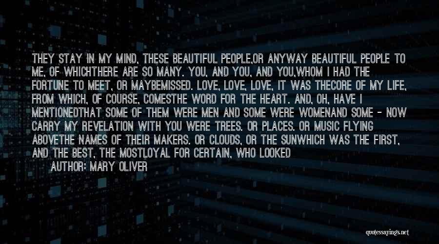 I Love My Beautiful Eyes Quotes By Mary Oliver