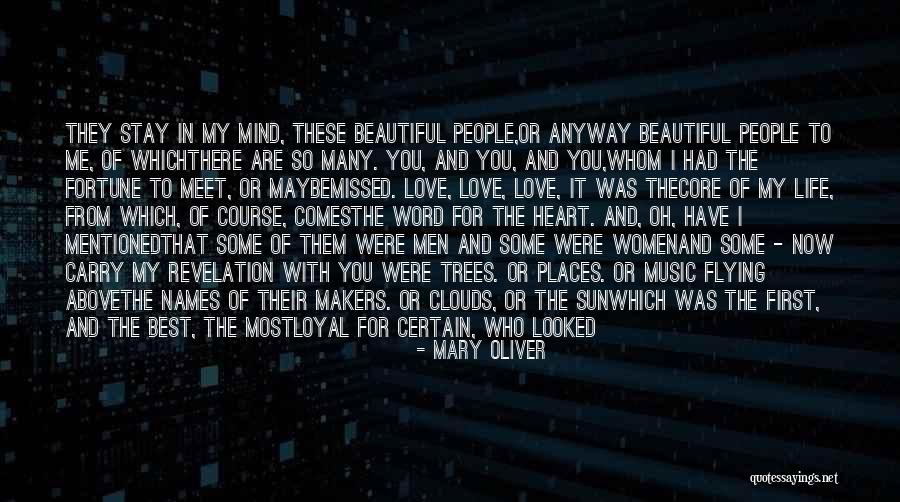 I Love My Beautiful Eyes Quotes By Mary Oliver