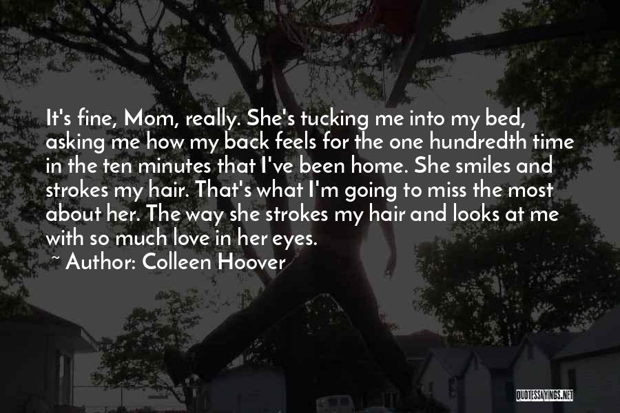 I Love My Bed Quotes By Colleen Hoover