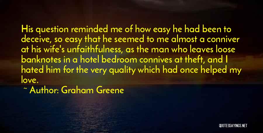 I Love My Bedroom Quotes By Graham Greene