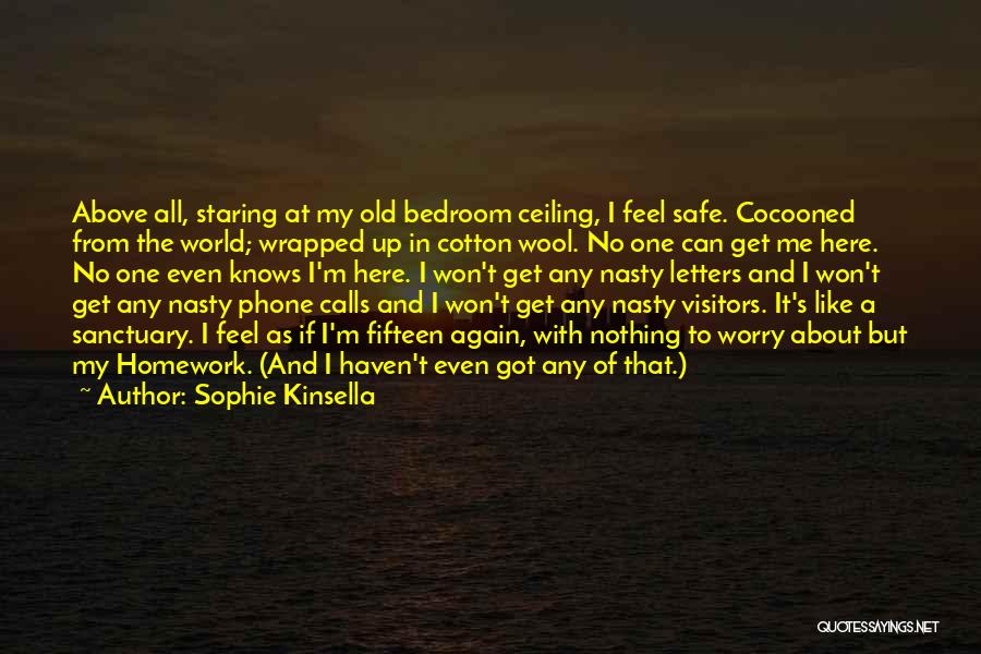 I Love My Bedroom Quotes By Sophie Kinsella