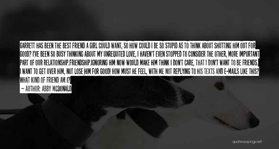 I Love My Best Friend Quotes By Abby McDonald I Love My Best Friend Quotes By Abby McDonald