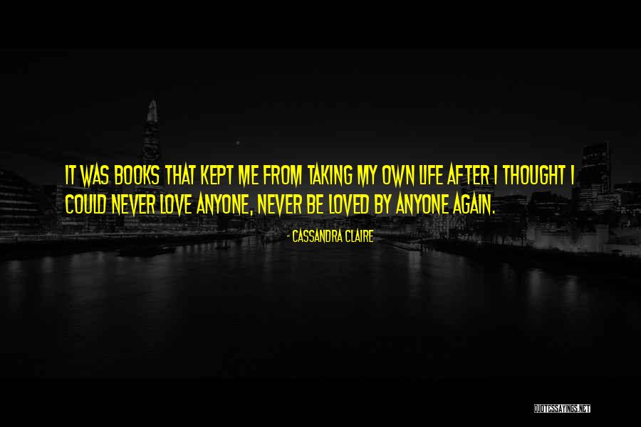 I Love My Books Quotes By Cassandra Claire I Love My Books Quotes By Cassandra Claire