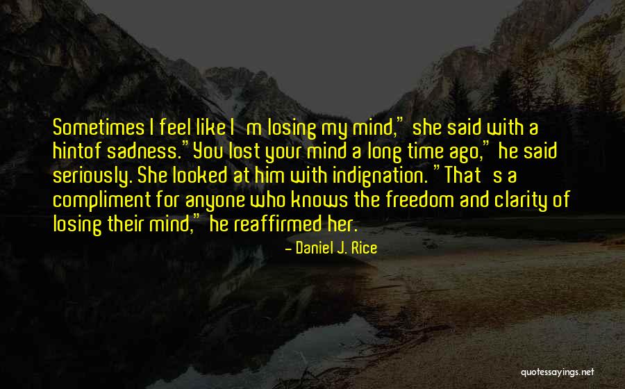 I Love My Books Quotes By Daniel J. Rice I Love My Books Quotes By Daniel J. Rice