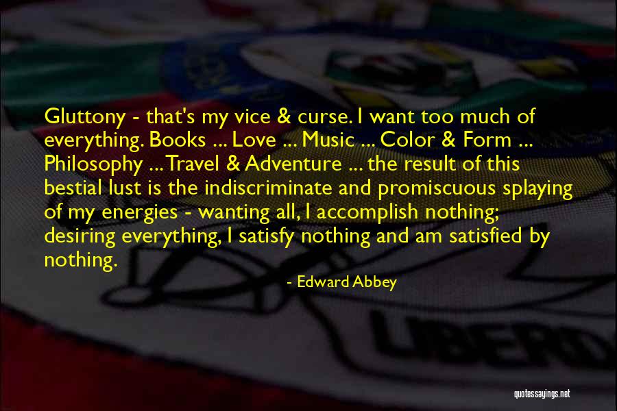 I Love My Books Quotes By Edward Abbey I Love My Books Quotes By Edward Abbey