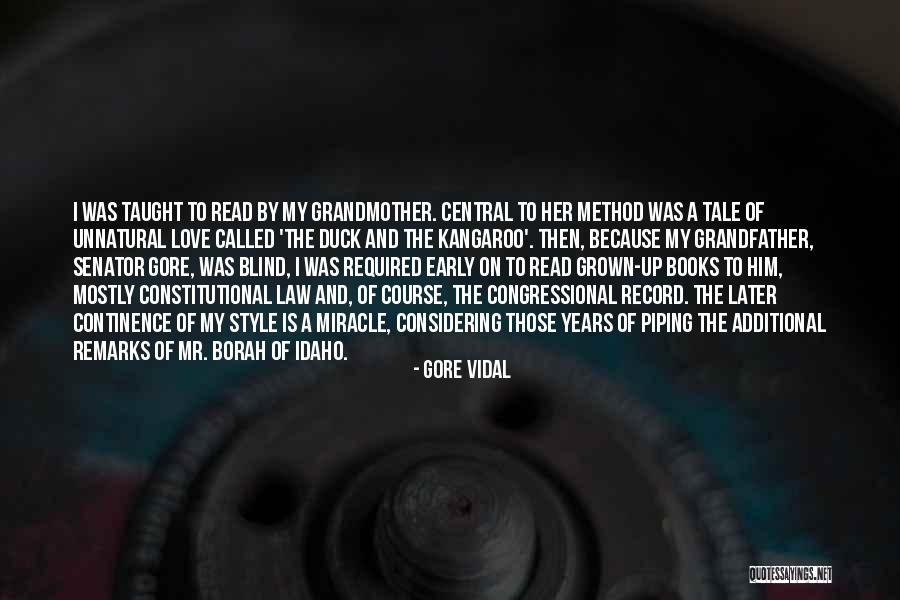 I Love My Books Quotes By Gore Vidal I Love My Books Quotes By Gore Vidal