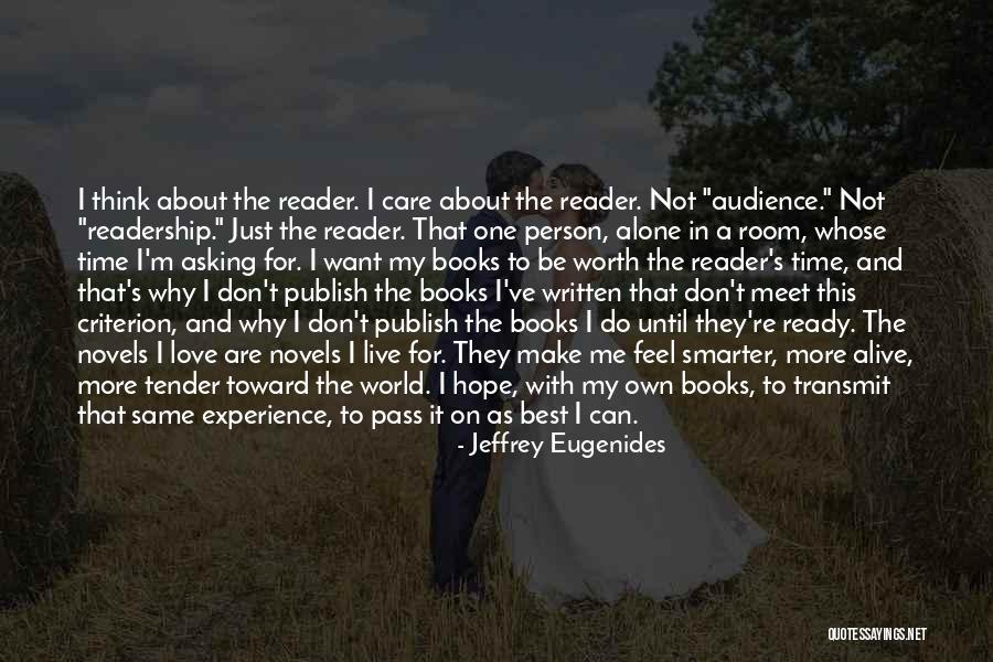 I Love My Books Quotes By Jeffrey Eugenides I Love My Books Quotes By Jeffrey Eugenides