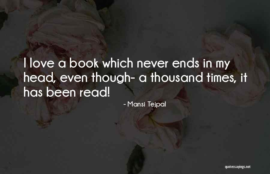 I Love My Books Quotes By Mansi Tejpal I Love My Books Quotes By Mansi Tejpal