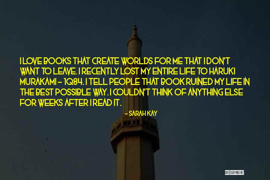 I Love My Books Quotes By Sarah Kay I Love My Books Quotes By Sarah Kay