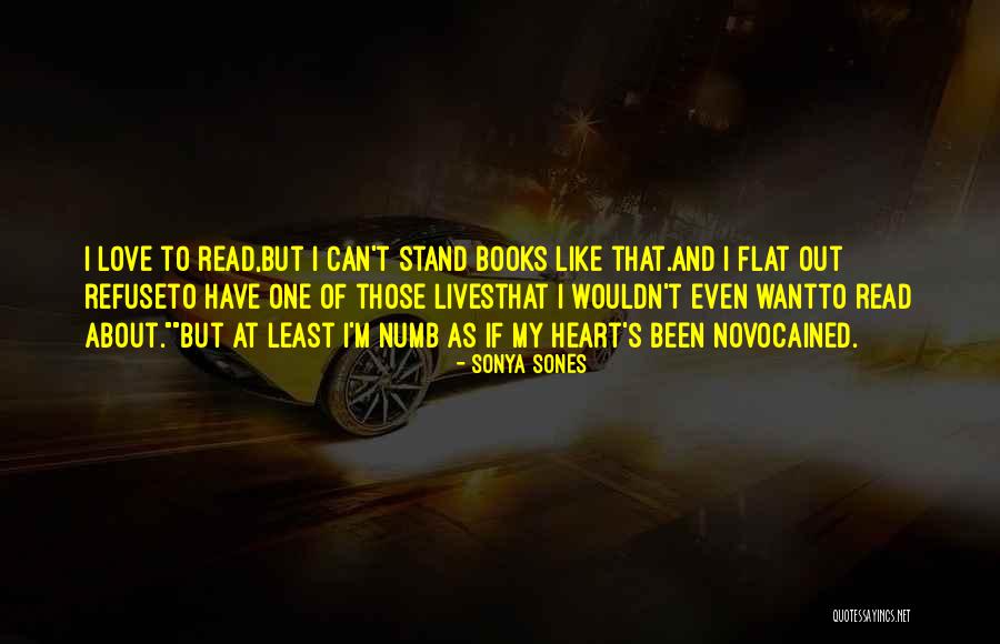 I Love My Books Quotes By Sonya Sones I Love My Books Quotes By Sonya Sones