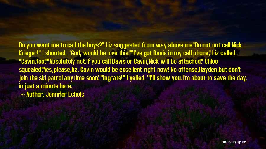 I Love My Cell Phone Quotes By Jennifer Echols