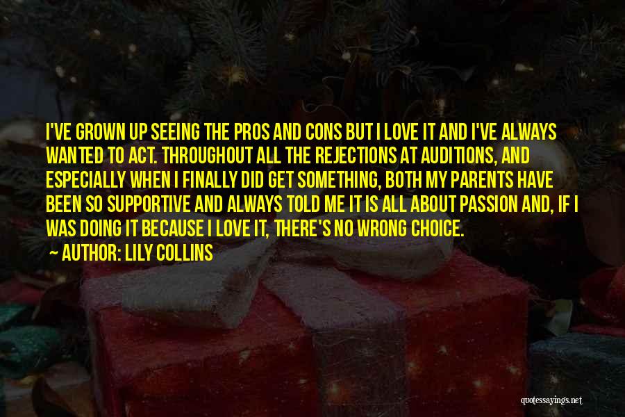 I Love My Choice Quotes By Lily Collins