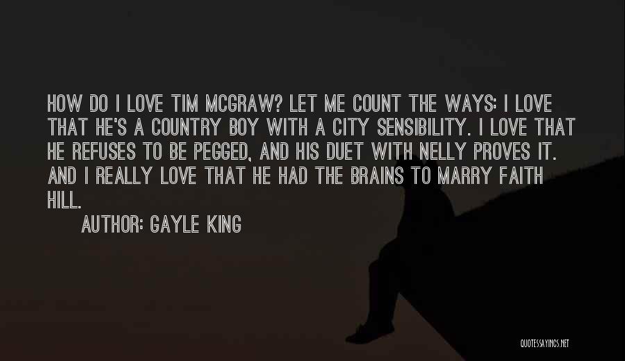I Love My Country Boy Quotes By Gayle King