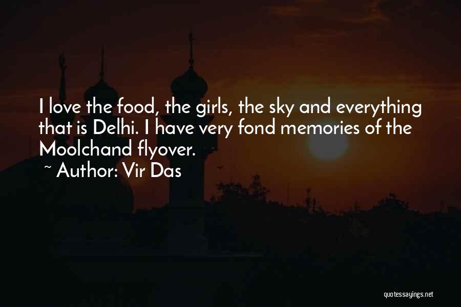 I Love My Delhi Quotes By Vir Das