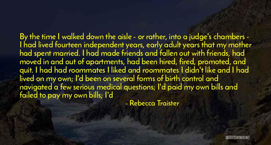 I Love My Family And Friends Quotes By Rebecca Traister I Love My Family And Friends Quotes By Rebecca Traister