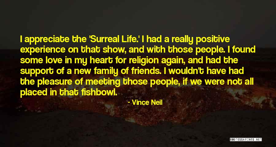 I Love My Family And Friends Quotes By Vince Neil