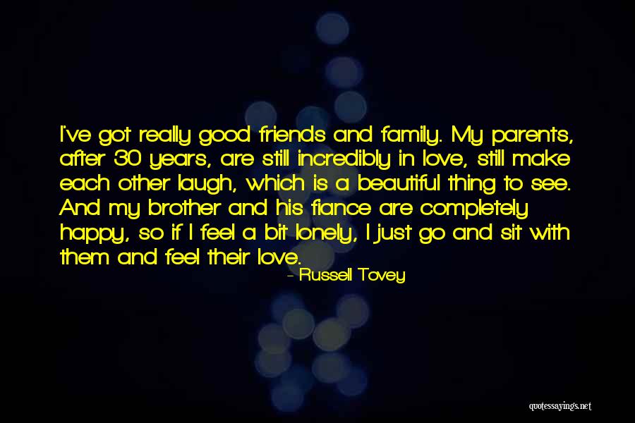 I Love My Fiance Quotes By Russell Tovey I Love My Fiance Quotes By Russell Tovey