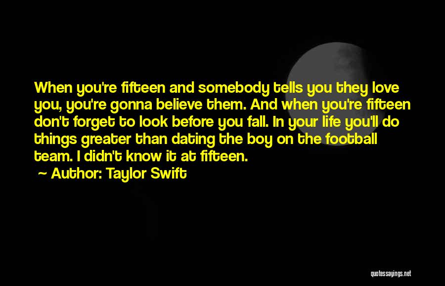 I Love My Football Team Quotes By Taylor Swift