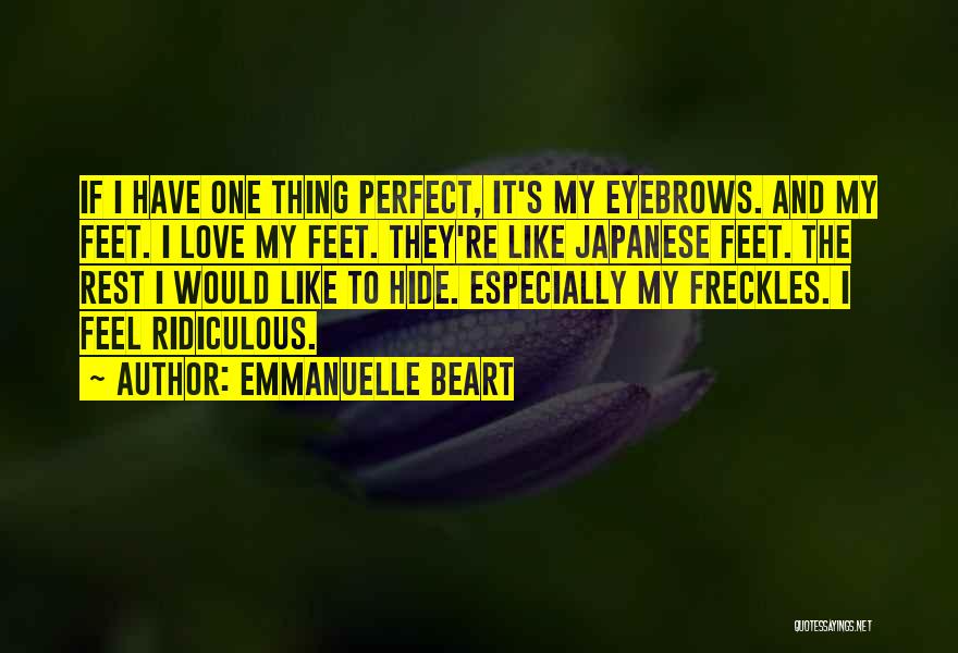 I Love My Freckles Quotes By Emmanuelle Beart