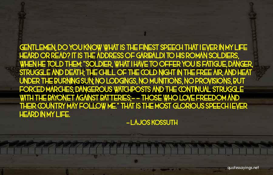 I Love My Freedom Quotes By Lajos Kossuth I Love My Freedom Quotes By Lajos Kossuth