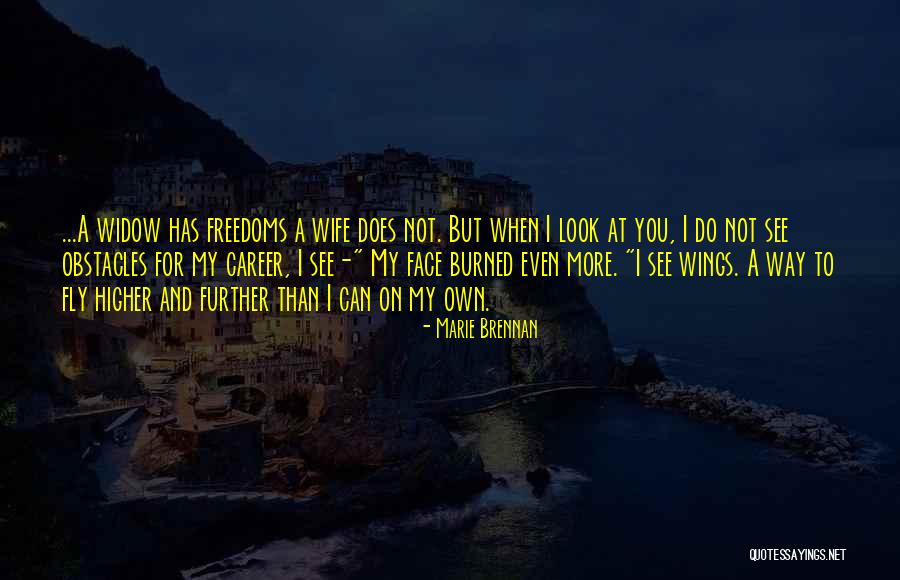 I Love My Freedom Quotes By Marie Brennan