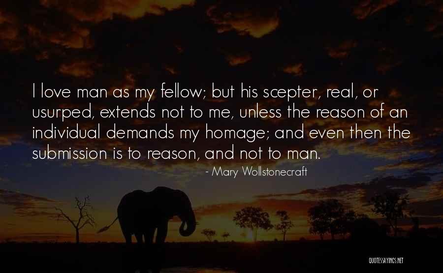 I Love My Freedom Quotes By Mary Wollstonecraft