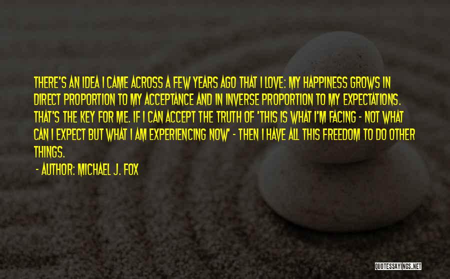 I Love My Freedom Quotes By Michael J. Fox