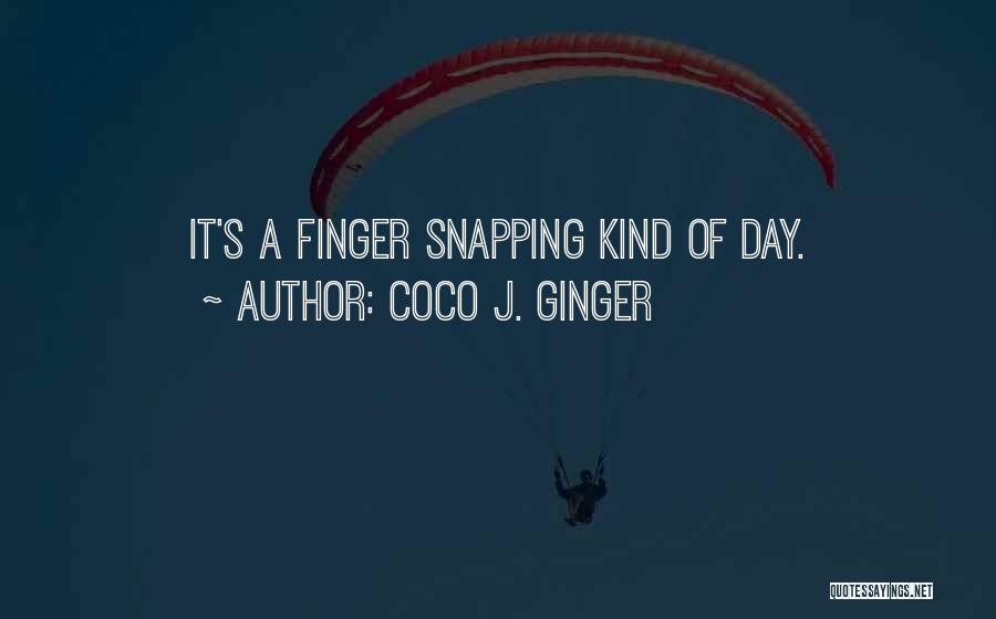 I Love My Ginger Quotes By Coco J. Ginger