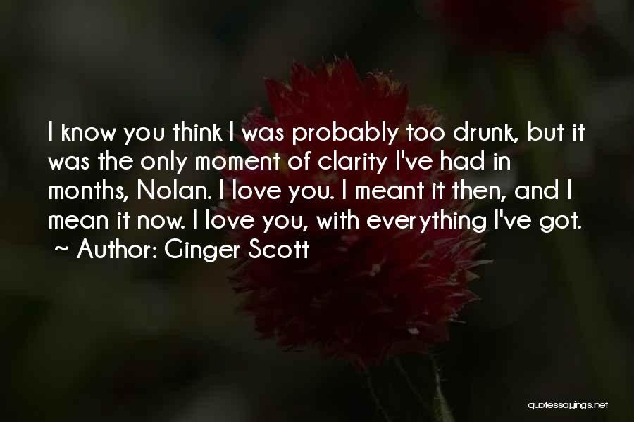 I Love My Ginger Quotes By Ginger Scott
